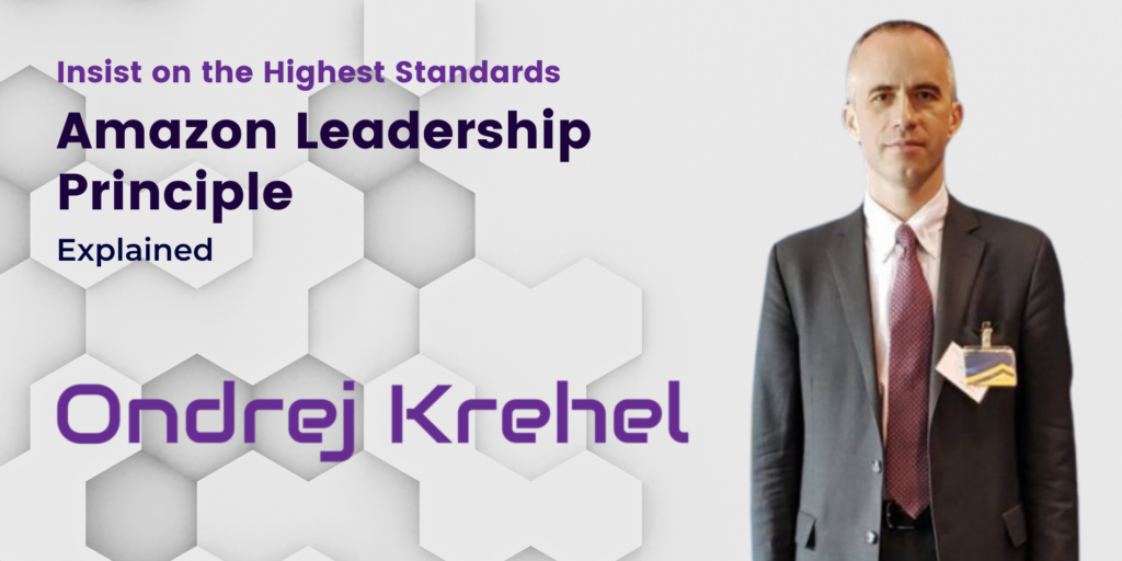 Amazon Leadership Principle 6: Insist on the Highest Standards