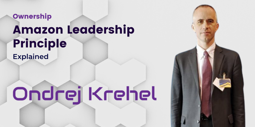 Amazon Leadership Principle 2: Ownership