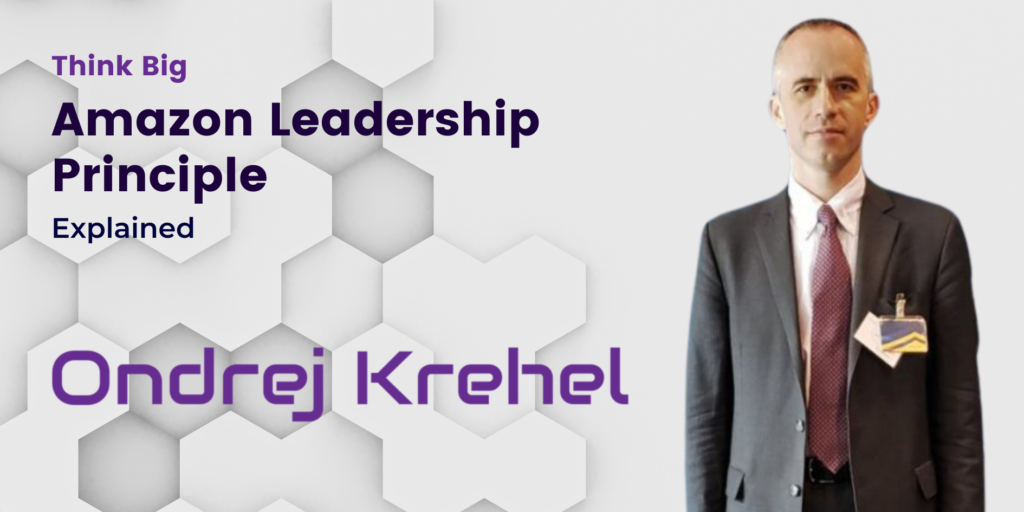 Amazon Leadership Principle 7 Think Big