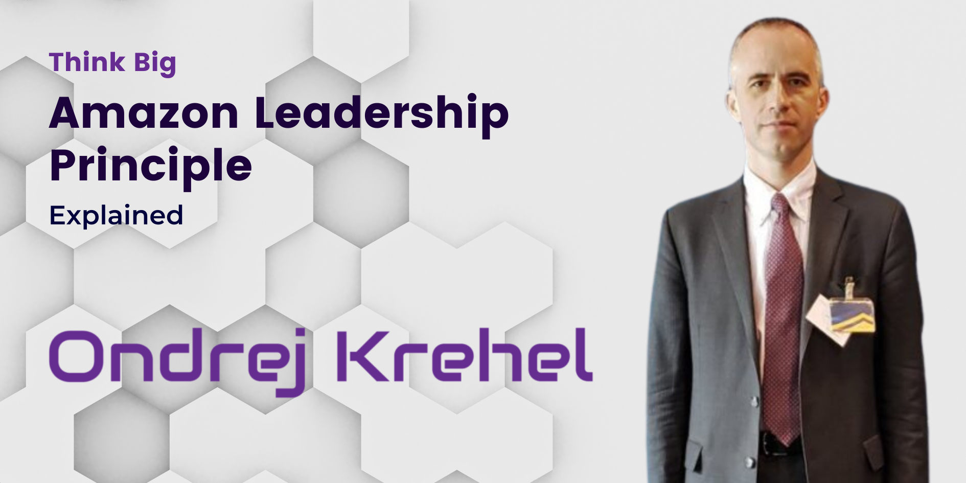 Amazon Leadership Principle 7: Think Big